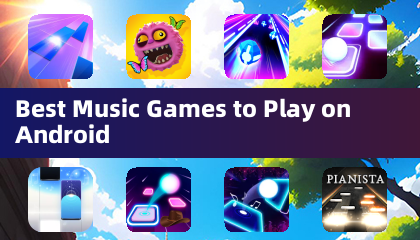 Best Music Games to Play on Android