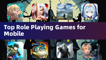Top Role Playing Games for Mobile