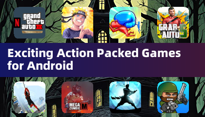 Exciting Action Packed Games for Android