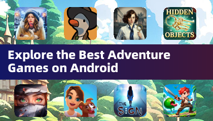 Explore the Best Adventure Games on Android