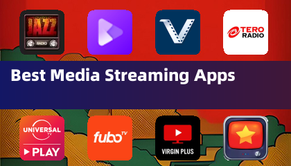 Best Media Streaming Apps