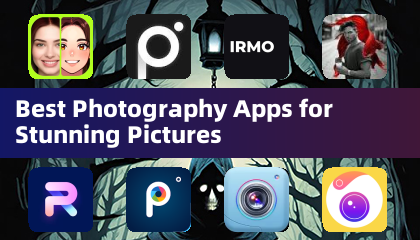 Meilleures Applications de Photographie pour des Photos Éblouissantes