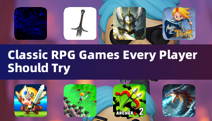 每位玩家都应该尝试的经典RPG游戏
