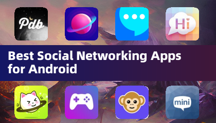 Best Social Networking Apps for Android